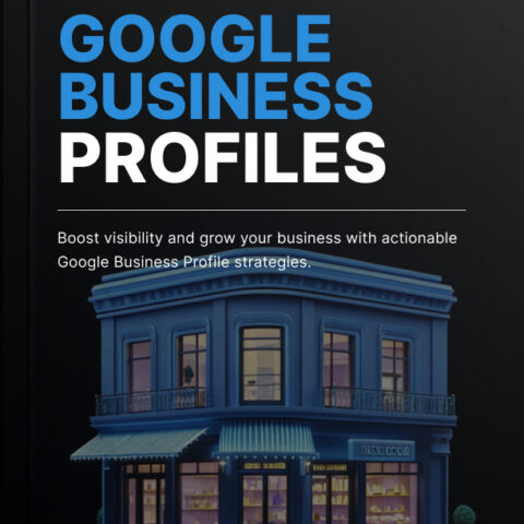 Optimize Google Business Profile - Guide to Boost Visibility & Attract Local Customers