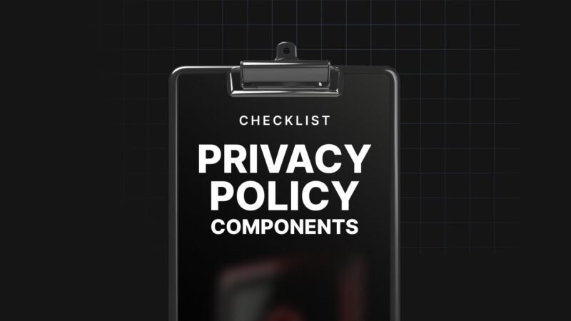 1744802294457-Essential-Website-Privacy-Policy-Components-Checklist.jpg