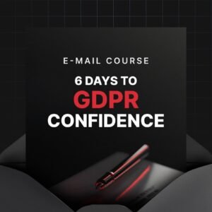 6 Days to GDPR Confidence