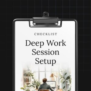 Deep Work Session Setup