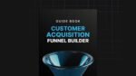 1745311022652-Direct-Selling-Customer-Acquisition-Funnel-Builder-Guide.jpg