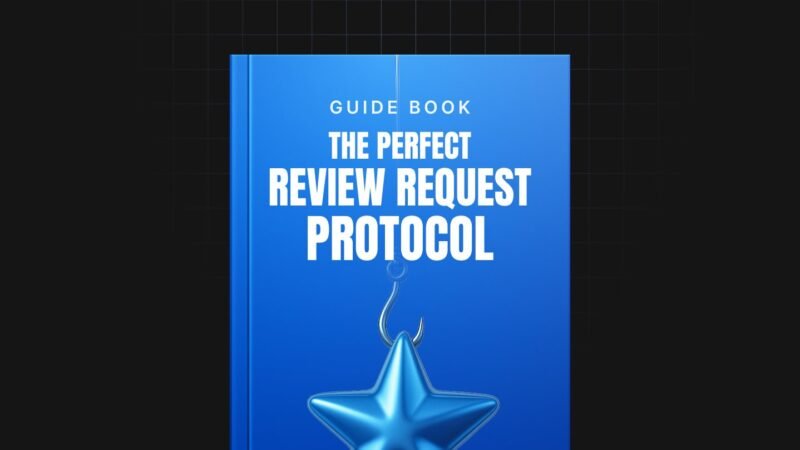 1747221220520-The-Perfect-Review-Request-Protocol-Guide.jpg