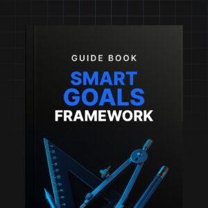 The SMART Goals Framework