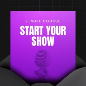 Start Your Show