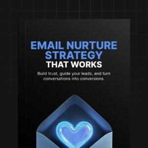 Email Nurture Strategy that Works