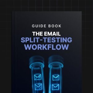 The Email Split-Testing Workflow