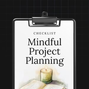 Mindful Project Planning