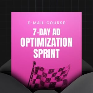 7-Day Ad Optimization Sprint