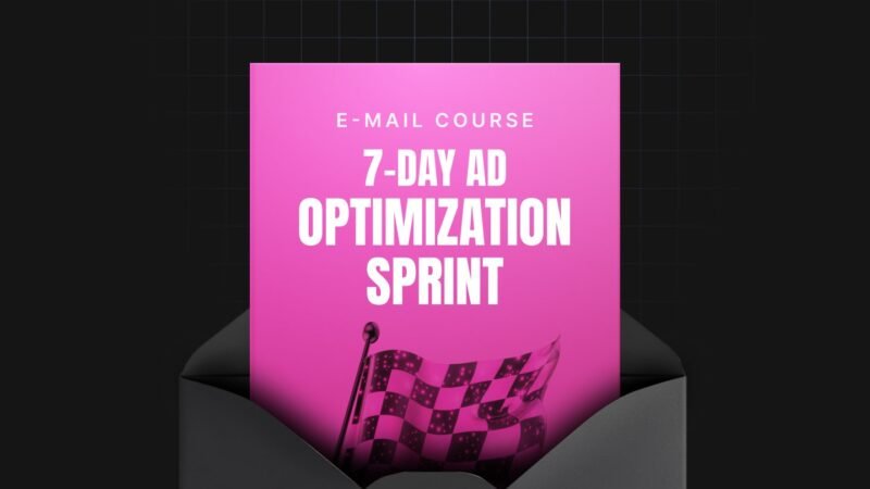 1750162398679-7-Day-Ad-Optimization-Sprint-Mini-Course.jpg