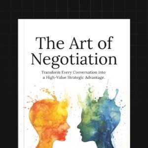 The Art of Negotiation