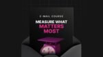 1750782608200-Measure-What-Matters-Most-Mini-Course.jpg