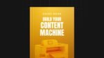 1751365728861-Build-Your-Content-Machine-Guide.jpg