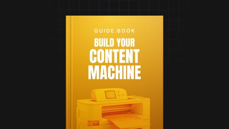 1751365728861-Build-Your-Content-Machine-Guide.jpg