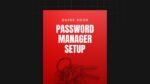 1752752902439-5-Minute-Password-Manager-Setup-Guide.jpg