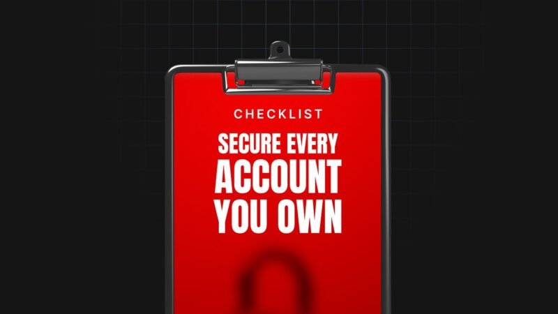 1752753738858-Secure-Every-Account-You-Own-Checklist.jpg