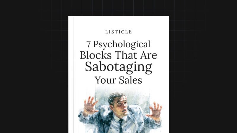 1753192490047-7-Psychological-Blocks-That-Are-Sabotaging-Your-Sales.jpg