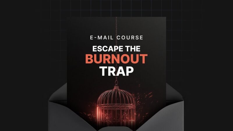 1753866659144-Escape-the-Burnout-Trap-Mini-Course.jpg