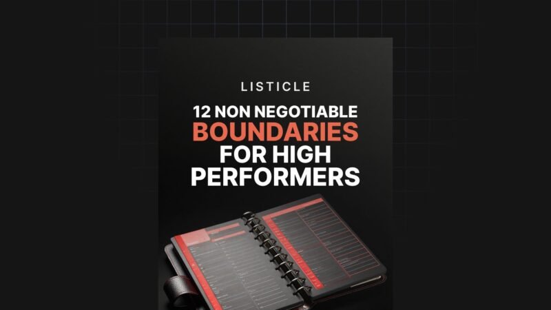 1753868143164-12-Non-Negotiable-Boundaries-for-High-Performers-Listicle.jpg