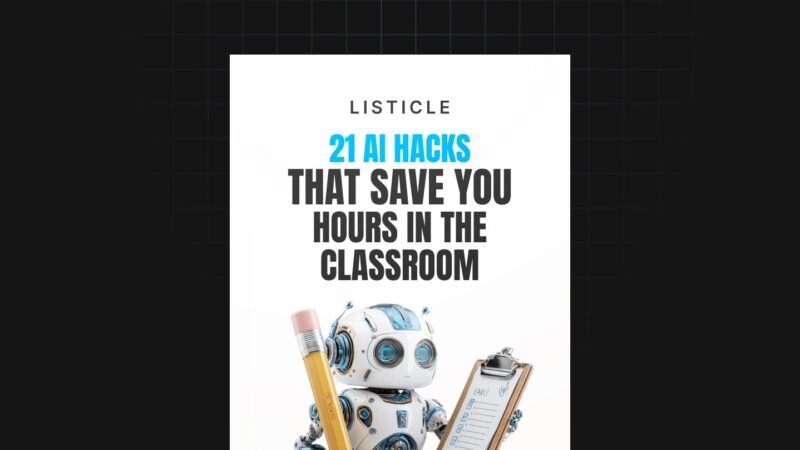1753887753088-21-AI-Hacks-That-Save-You-Hours-in-the-Classroom-Listicle.jpg