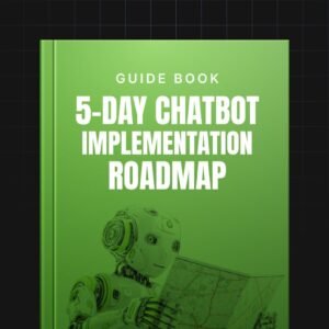 5-Day Chatbot Implementation Roadmap