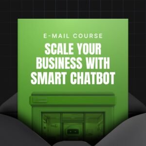 Scale Your Business with Smart Chatbot