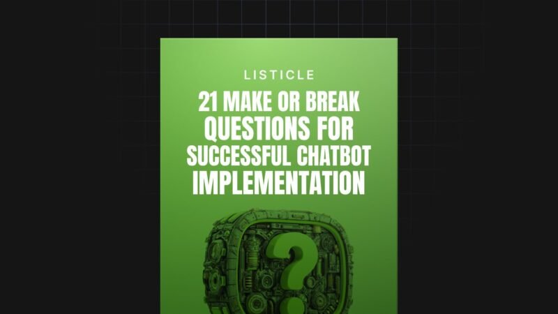 1754425143531-21-Make-or-Break-Questions-for-Successful-Chatbot-Adoption-Listicle.jpg