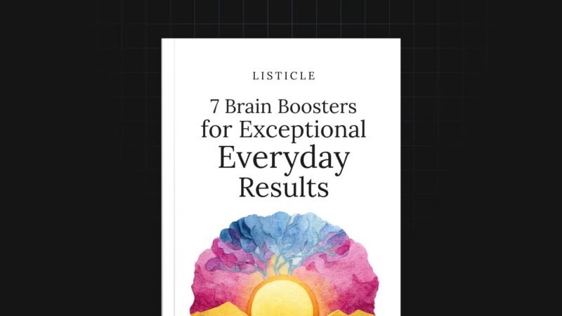 1754428034058-7-Brain-Boosters-for-Exceptional-Everyday-Results-Listicle.jpg