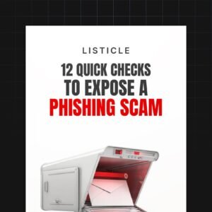 12 Quick Checks to Expose a Phishing Scam