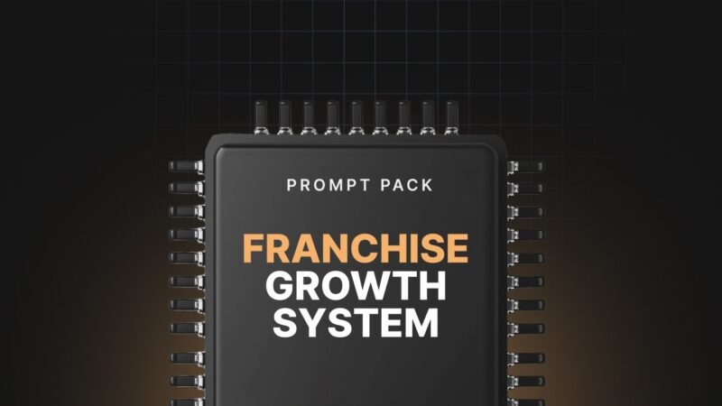 1755591483035-Franchise-Growth-System-Prompts.jpg