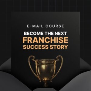 Become the Next Franchise Success Story
