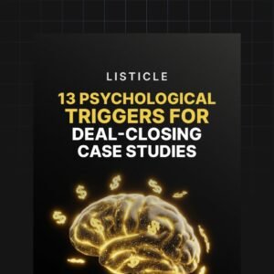 13 Psychological Triggers for Deal-Closing Case Studies
