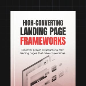 High-Converting Landing Page Frameworks