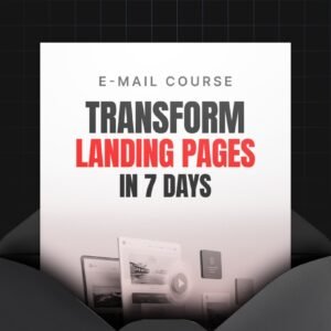 Transform Your Landing Pages in 7 Days