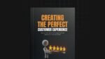 1756887548664-Creating-the-Perfect-Customer-Experience-Ebook.jpg
