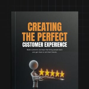 Creating the Perfect Customer Experience