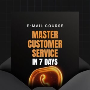 Master Customer Service in 7 Days