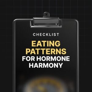 Eating Patterns for Hormone Harmony