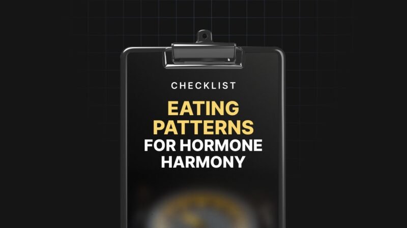 1756892378574-Eating-Patterns-for-Hormone-Harmony-Checklist.jpg
