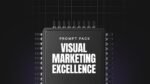 1757413412586-Visual-Marketing-Excellence-Prompts.jpg