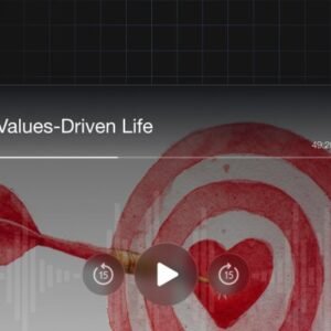 The Values-Driven Life