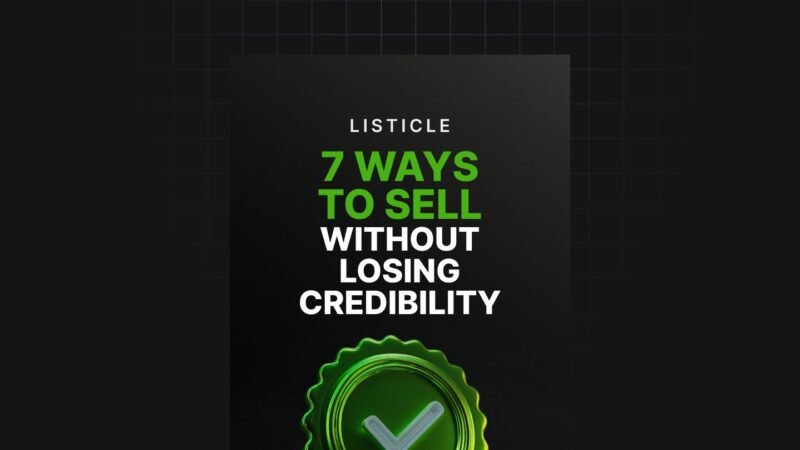 1757946467156-7-Ways-to-Sell-Without-Losing-Credibility-Listicle.jpg