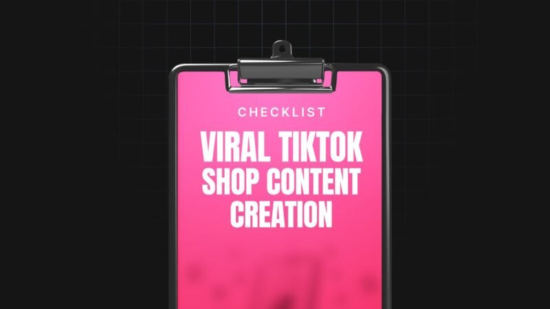 1758561748263-Viral-TikTok-Shop-Content-Creation-Checklist.jpg