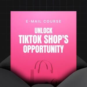 Unlock TikTok Shop's Opportunity
