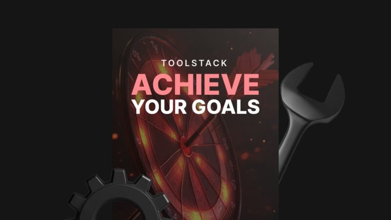 Achieve-Your-Goals-Toolstack.jpg