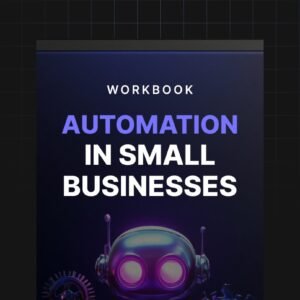 Automation in Small Businesses - Workbook
