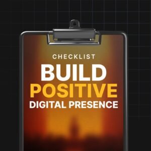 Build Positive Digital Presence - Checklist