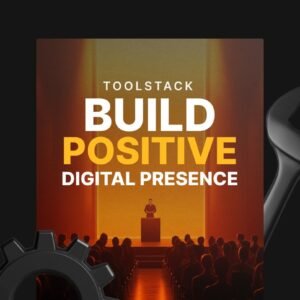 Build Positive Digital Presence - Toolstack