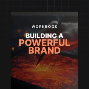 Building a Powerful Brand - Workbook