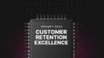 Customer-Retention-Excellence-Prompts.jpg