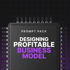 Designing a Profitable Business Model - Prompts